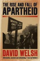 Couverture du livre « The Rise And Fall Of Apartheid » de Welsh David aux éditions Ball Jonathan Publishing Digital