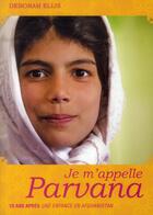 Couverture du livre « Je m'appelle Parvana » de Deborah Ellis aux éditions Hachette Romans