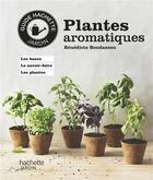 Couverture du livre « Plantes aromatiques » de Benedicte Boudassou aux éditions Hachette Pratique