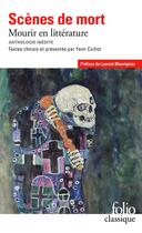 Couverture du livre « Anthologie des scenes de mort - mourir en litterature » de Collectifs Gallimard aux éditions Folio