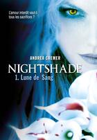 Couverture du livre « Nightshade t.1 ; lune de sang » de Andrea Cremer aux éditions Gallimard Jeunesse