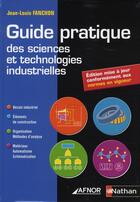 Couverture du livre « Guide pratique des sciences et technologies industrielles (édition 2008) » de Jean-Louis Fanchon aux éditions Nathan
