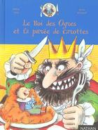 Couverture du livre « Roi Des Ogres Et Puree De Carottes » de Didier Levy aux éditions Nathan