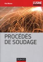 Couverture du livre « Procédés de soudage (2e édition) » de Klas Weman aux éditions Dunod