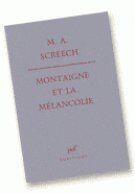 Couverture du livre « Montaigne et la mélancolie » de Screech M.A aux éditions Puf