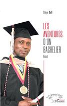 Couverture du livre « Les aventures d'un bachelier » de Sileye Sall aux éditions L'harmattan