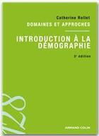 Couverture du livre « Introduction à la démographie (3e édition) » de Catherine Rollet aux éditions Armand Colin