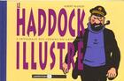 Couverture du livre « Haddock illustre (le) - l'integrale des jurons du capitaine » de Albert Algoud aux éditions Casterman