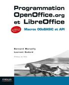 Couverture du livre « Programmation openoffice.org 3.3 ; macros, ooobasic et api » de Laurent Godard aux éditions Eyrolles