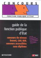 Couverture du livre « Guide De La Fonction Publique D'Etat » de Onisep aux éditions Foucher