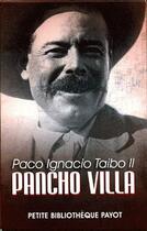 Couverture du livre « Pancho Villa, roman d'une vie ; coffret Tome 1 et Tome 2 » de Paco Ignacio Taibo Ii aux éditions Payot