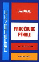 Couverture du livre « Procédure pénale (16e édition) » de Jean Pradel aux éditions Cujas