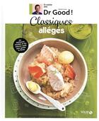 Couverture du livre « En cuisine avec Dr Good ; classiques allégés » de Michel Cymes aux éditions Solar