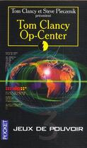 Couverture du livre « Op-center Tome 3 : jeu de pouvoir » de Tom Clancy et Steve Pieczenik aux éditions Pocket