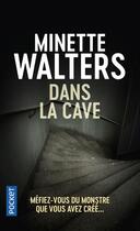 Couverture du livre « Dans la cave » de Minette Walters aux éditions Pocket