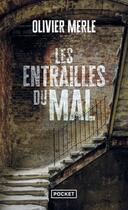 Couverture du livre « Les entrailles du mal » de Olivier Merle aux éditions Pocket