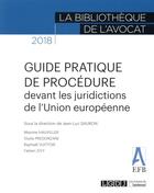 Couverture du livre « Guide pratique de procédure devant les juridictions de l'Union européenne » de Jean-Luc Sauron aux éditions Lgdj