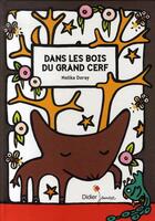 Couverture du livre « Dans les bois du grand cerf » de Malika Doray aux éditions Didier Jeunesse