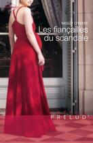 Couverture du livre « Les fiançailles du scandale » de Molly O'Keefe aux éditions Harlequin