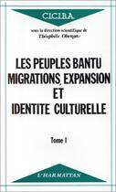 Couverture du livre « Les peuples t.1 ; migrations, expansion et identité culturelle » de Theophile Obenga aux éditions Editions L'harmattan