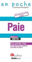 Couverture du livre « Paie (édition 2015) » de Dominique Grandguillot aux éditions Gualino Editeur