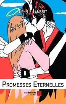 Couverture du livre « Promesses éternelles » de Ophelie Lambert aux éditions Editions Du Net