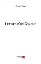 Couverture du livre « Lettres d'un confiné » de Victoire Eyobi aux éditions Editions Du Net