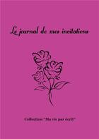 Couverture du livre « Le journal de mes invitations » de Nicole Bossy aux éditions Books On Demand