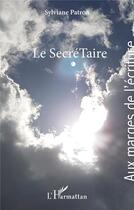 Couverture du livre « Le secrétaire » de Sylviane Patron aux éditions L'harmattan
