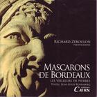 Couverture du livre « Mascarons de Bordeaux » de Jean-Louis Rosenberg aux éditions Cairn