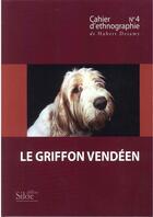Couverture du livre « Le griffon vendéen » de Hubert Desamy aux éditions Siloe Sype