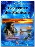 Couverture du livre « Le dernier des Mohicans » de James Fenimore Cooper aux éditions Thriller Editions