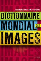 Couverture du livre « Dictionnaire mondial des images » de Laurent Gervereau aux éditions Nouveau Monde