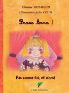 Couverture du livre « Bravo Anna ! » de Christine Renaudin et Julie Stein aux éditions Le Verger Des Hesperides