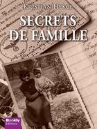 Couverture du livre « Secrets de famille » de Kristian Hykce aux éditions Bookly