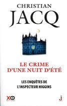 Couverture du livre « Les enquêtes de l'inspecteur Higgins Tome 40 : le crime d'une nuit d'été » de Christian Jacq aux éditions Xo