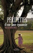 Couverture du livre « Péripéties d'une âme épanouie » de Filiz Le Chantoux aux éditions Editions Maia