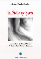 Couverture du livre « La belle me hante » de Anne-Marie Derese et Michel Cliquet aux éditions Le Coudrier