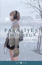 Couverture du livre « Parasites amoureux Tome 1 » de Sugaru Miaki aux éditions Delcourt