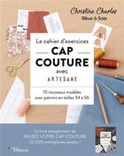 Couverture du livre « Le cahier d'exercices CAP couture avec Artesane » de Christine Charles aux éditions Eyrolles