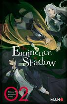 Couverture du livre « The eminence in shadow Tome 2 » de Tozai et Daisuke Aizawa aux éditions Editions Maho