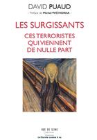 Couverture du livre « Les surgissants, ces terroristes qui viennent de nulle part » de David Puaud aux éditions Rue De Seine