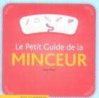Couverture du livre « Le petit guide de la minceur » de Claire Pinson aux éditions Marabout