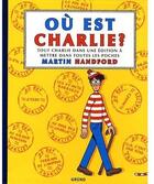 Couverture du livre « Où est Charlie ? » de Martin Handford aux éditions Grund