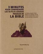 Couverture du livre « 3 minutes pour comprendre les 50 passages essentiels de la Bible » de Russell Re Manning aux éditions Courrier Du Livre
