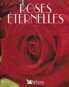 Couverture du livre « Roses eternelles » de  aux éditions Selection Du Reader's Digest