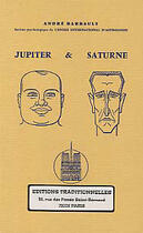 Couverture du livre « Jupiter & Saturne » de Andre Barbault aux éditions Traditionnelles