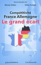 Couverture du livre « Competitivite france allemagne » de Didier Koleda aux éditions Economica