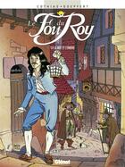 Couverture du livre « Le Fou du roy - Tome 04 : Le Roy et l'ombre » de Patrick Cothias et Brice Goepfert aux éditions Glenat