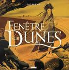 Couverture du livre « Fenetre sur dunes t.1 » de Eric Gorski aux éditions Glenat